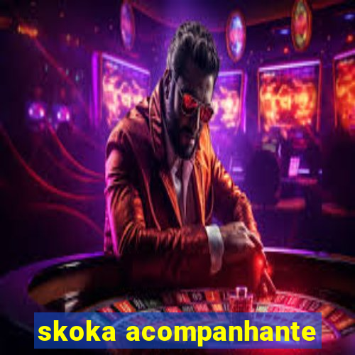 skoka acompanhante